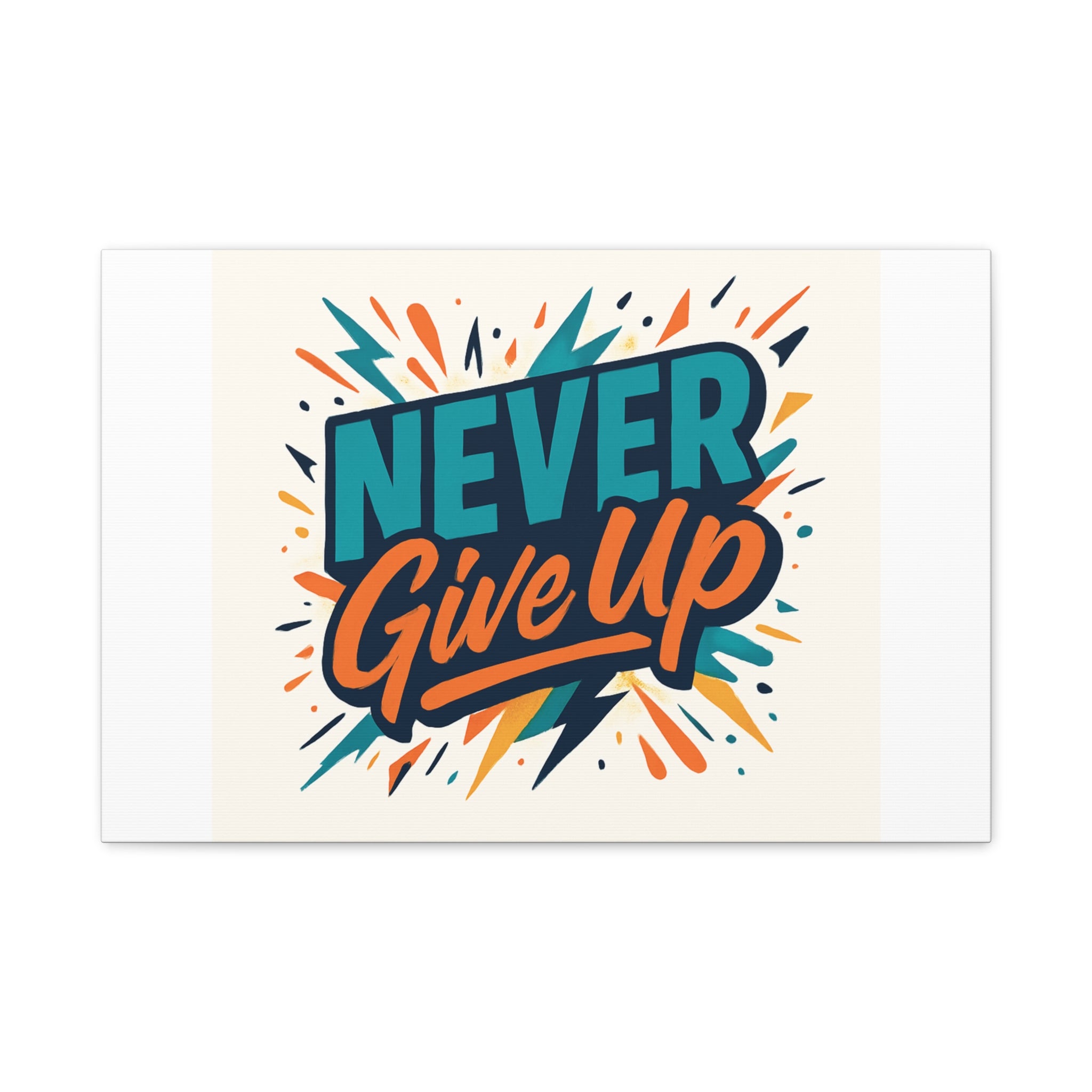 Never Give Up Canvas Wall Art — Motivational Matte Stretched Canvas