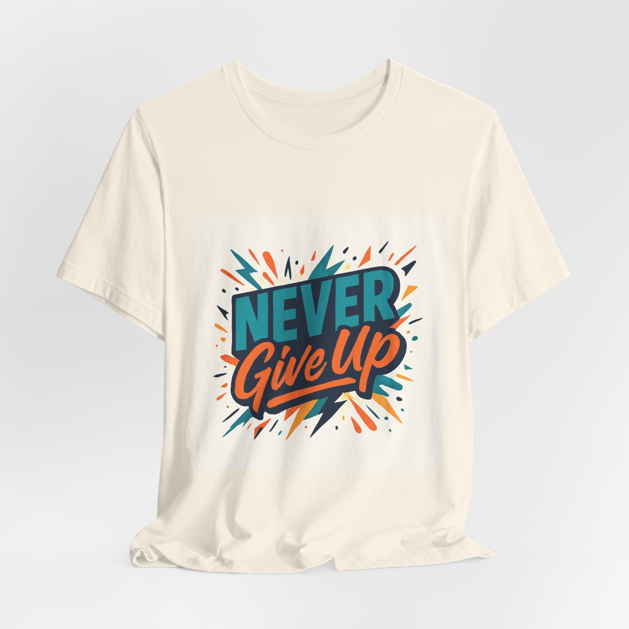 Never Give Up Tee — Inspirational Motivational Graphic T-Shirt
