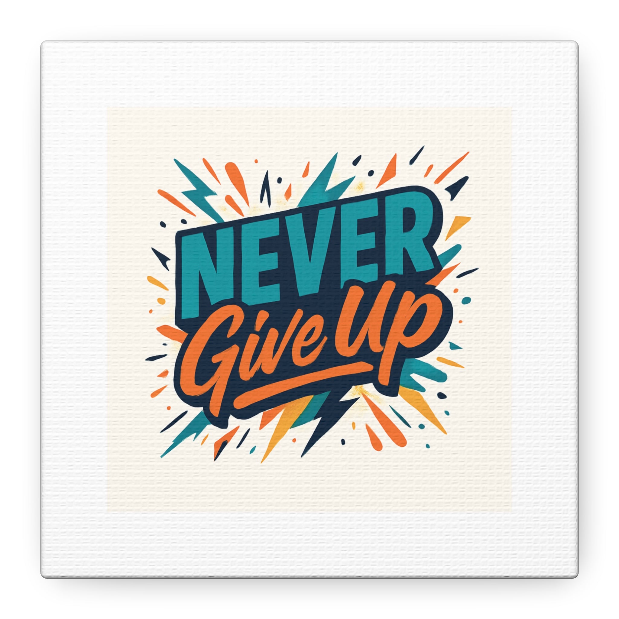 Never Give Up Canvas Wall Art — Motivational Matte Stretched Canvas