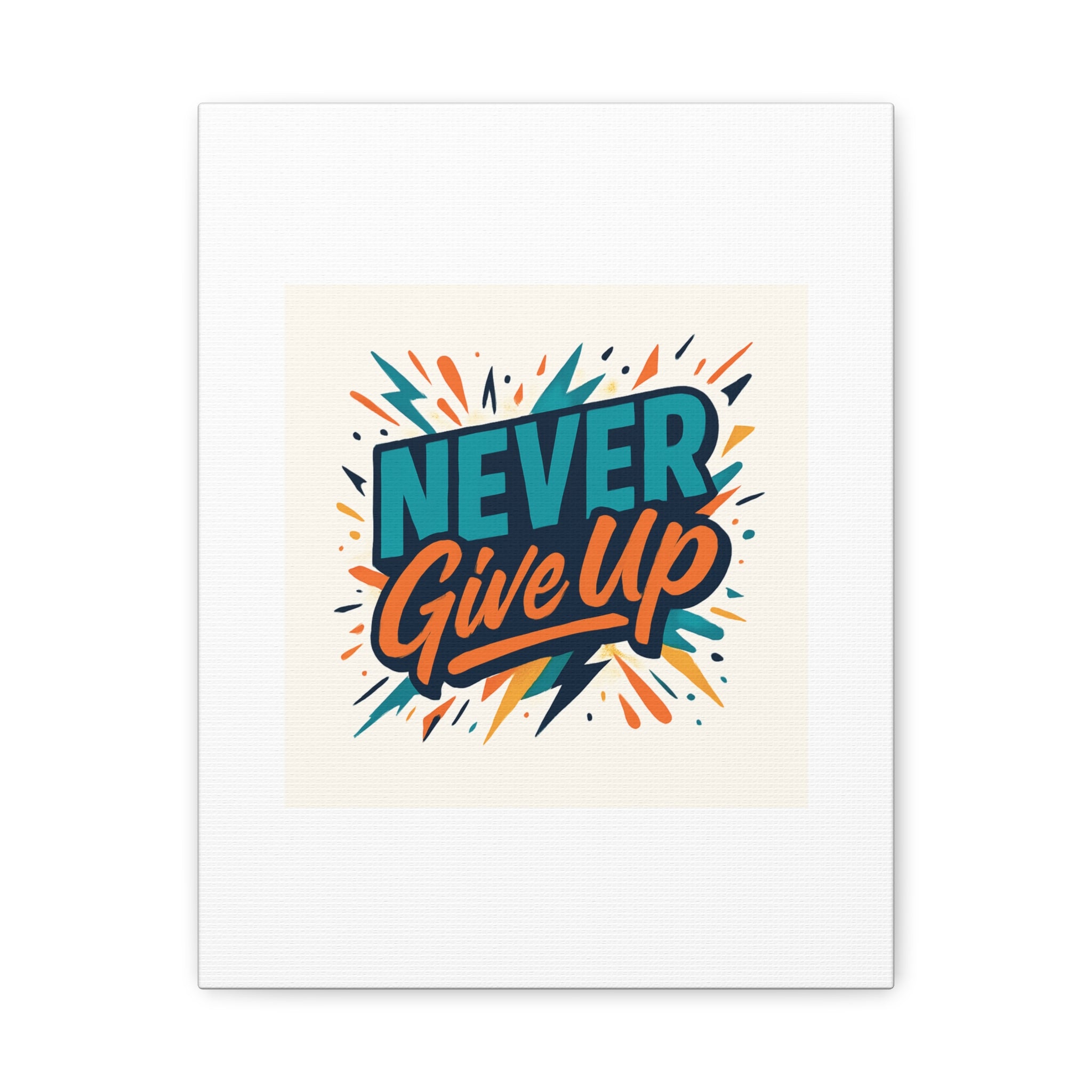 Never Give Up Canvas Wall Art — Motivational Matte Stretched Canvas