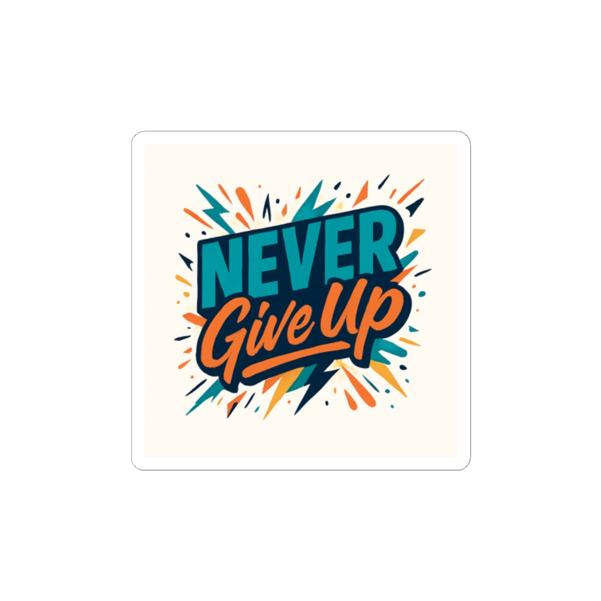 Never Give Up Motivational Sticker — Inspirational Laptop Sticker for Students & Athletes
