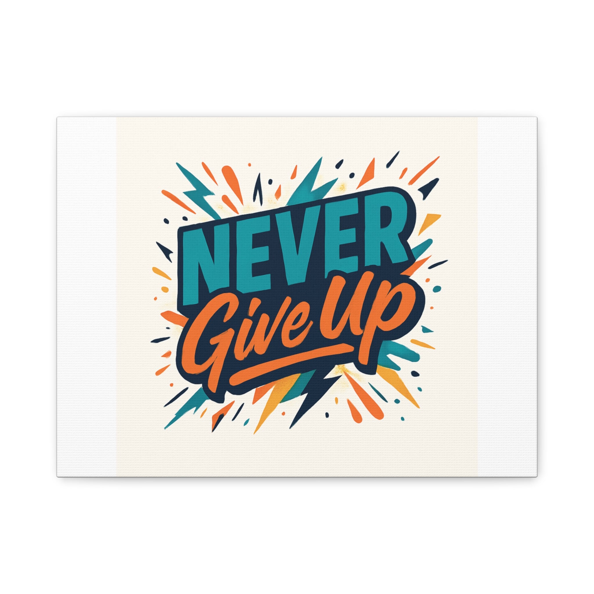 Never Give Up Canvas Wall Art — Motivational Matte Stretched Canvas