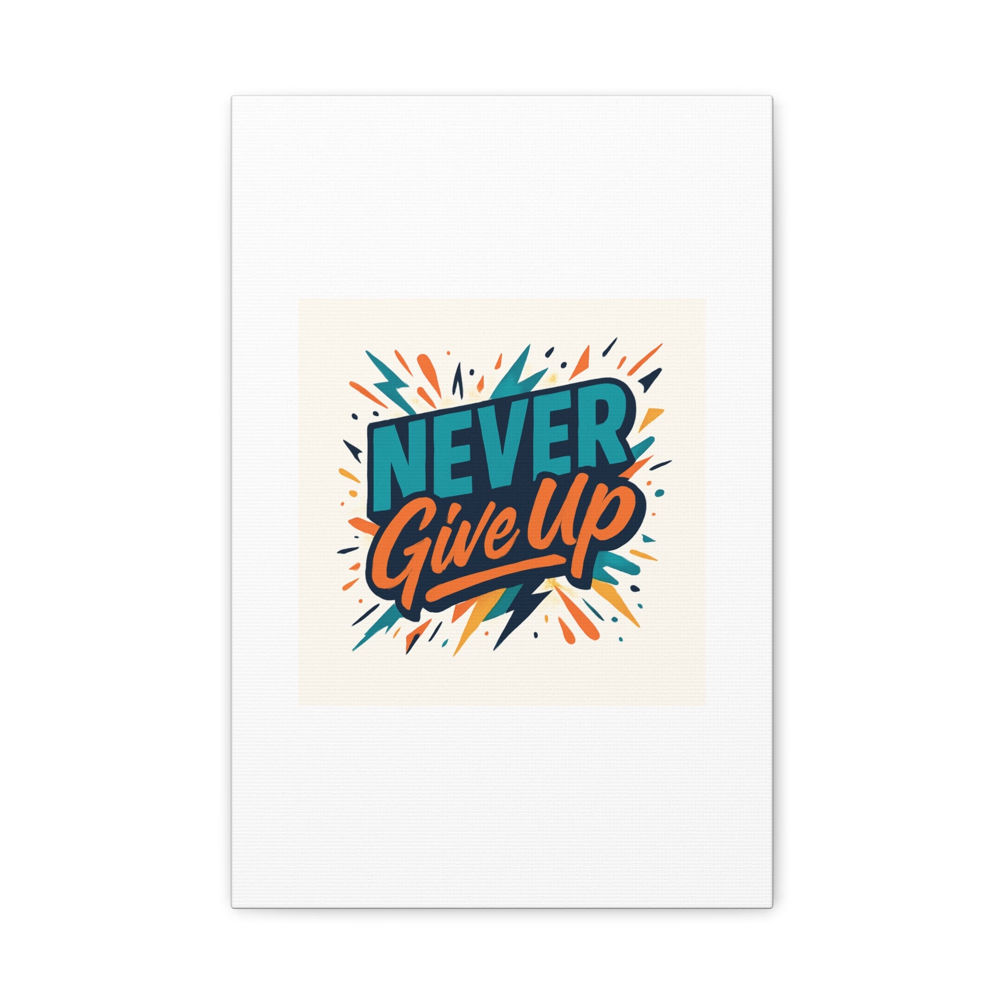 Never Give Up Canvas Wall Art — Motivational Matte Stretched Canvas