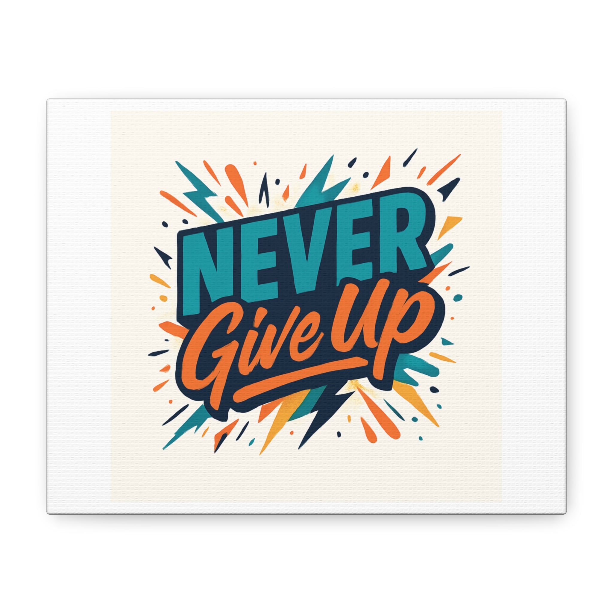 Never Give Up Canvas Wall Art — Motivational Matte Stretched Canvas