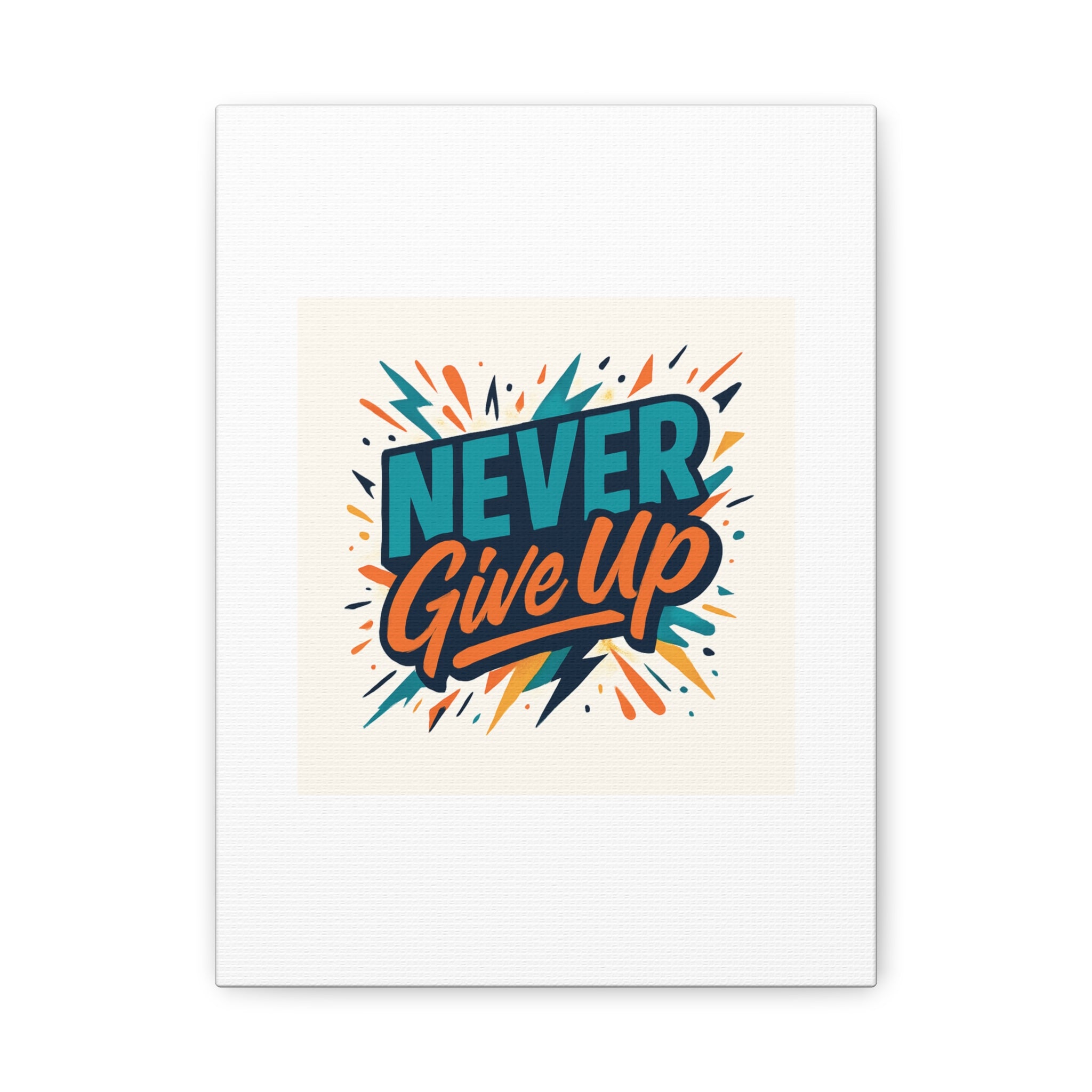 Never Give Up Canvas Wall Art — Motivational Matte Stretched Canvas