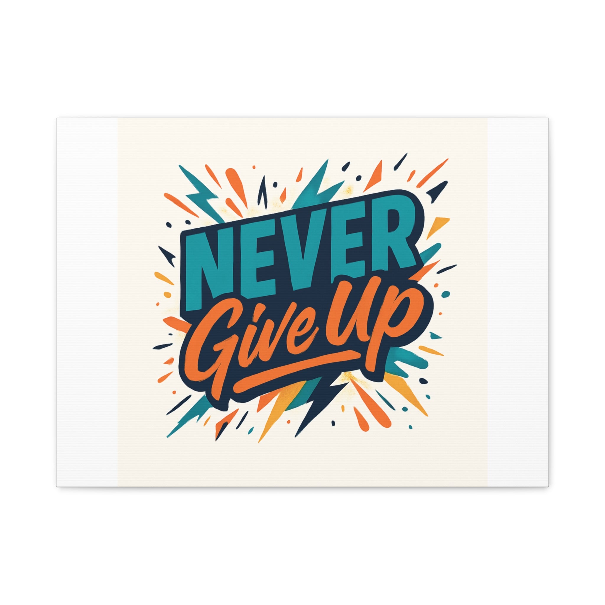 Never Give Up Canvas Wall Art — Motivational Matte Stretched Canvas