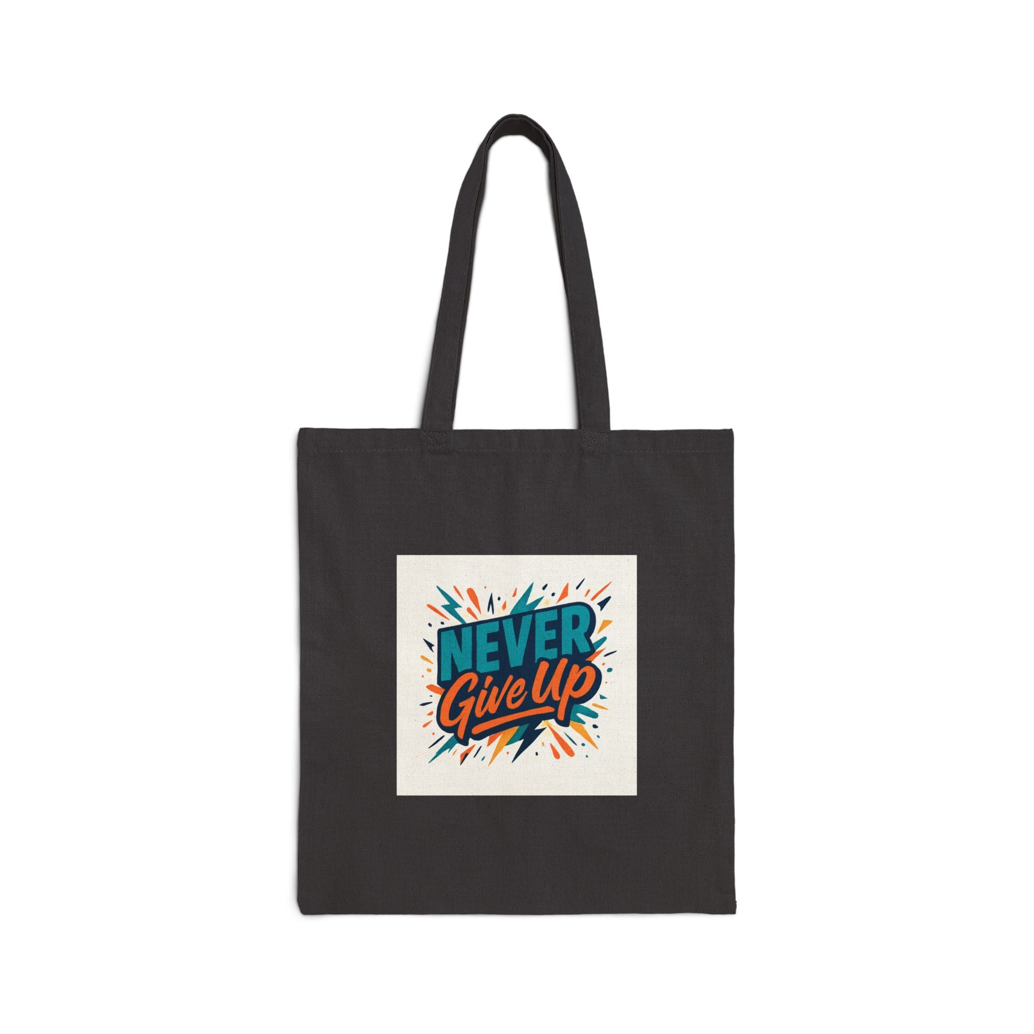 Never Give Up Canvas Tote Bag — Motivational Cotton Eco Shopper