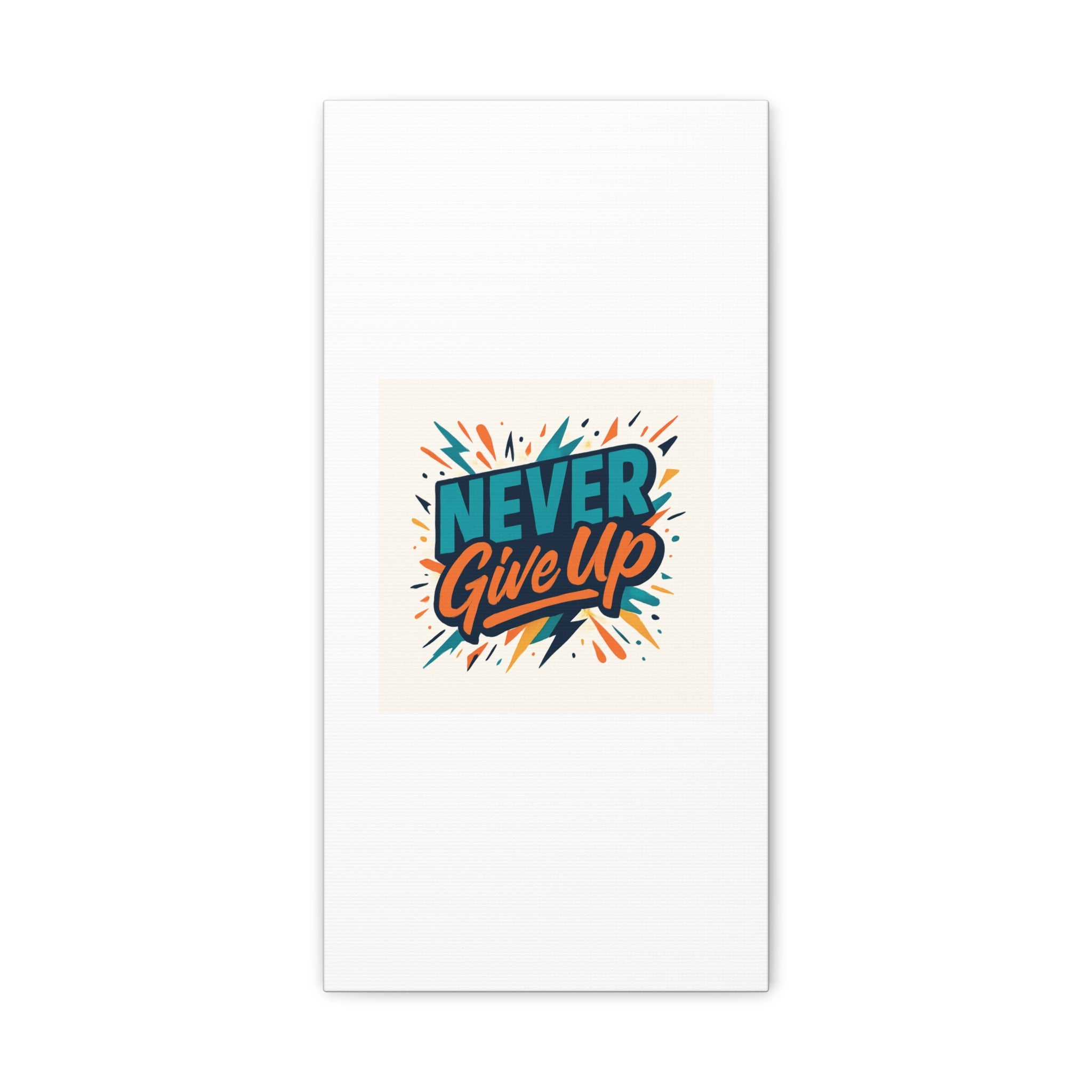 Never Give Up Canvas Wall Art — Motivational Matte Stretched Canvas